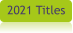 2021 Titles