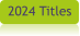 2024 Titles